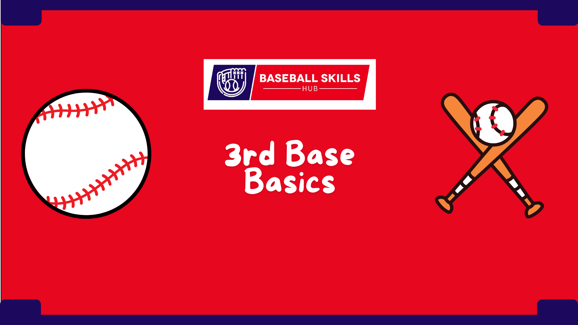 Third Base Basics